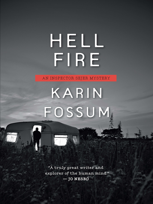 Title details for Hell Fire by Karin Fossum - Wait list